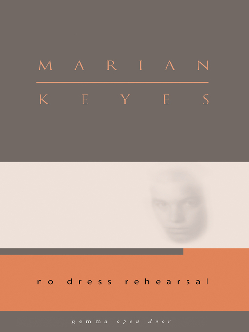 Title details for No Dress Rehearsal by Marian Keyes - Available